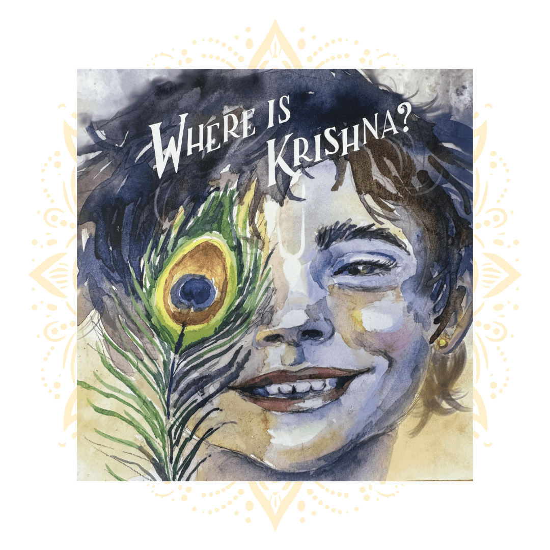 Where Is Krishna? A Children's Book - Matchless Gifts