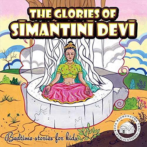 The Glories of Simantini Devi: A Bedtime Story Book - Matchless Gifts