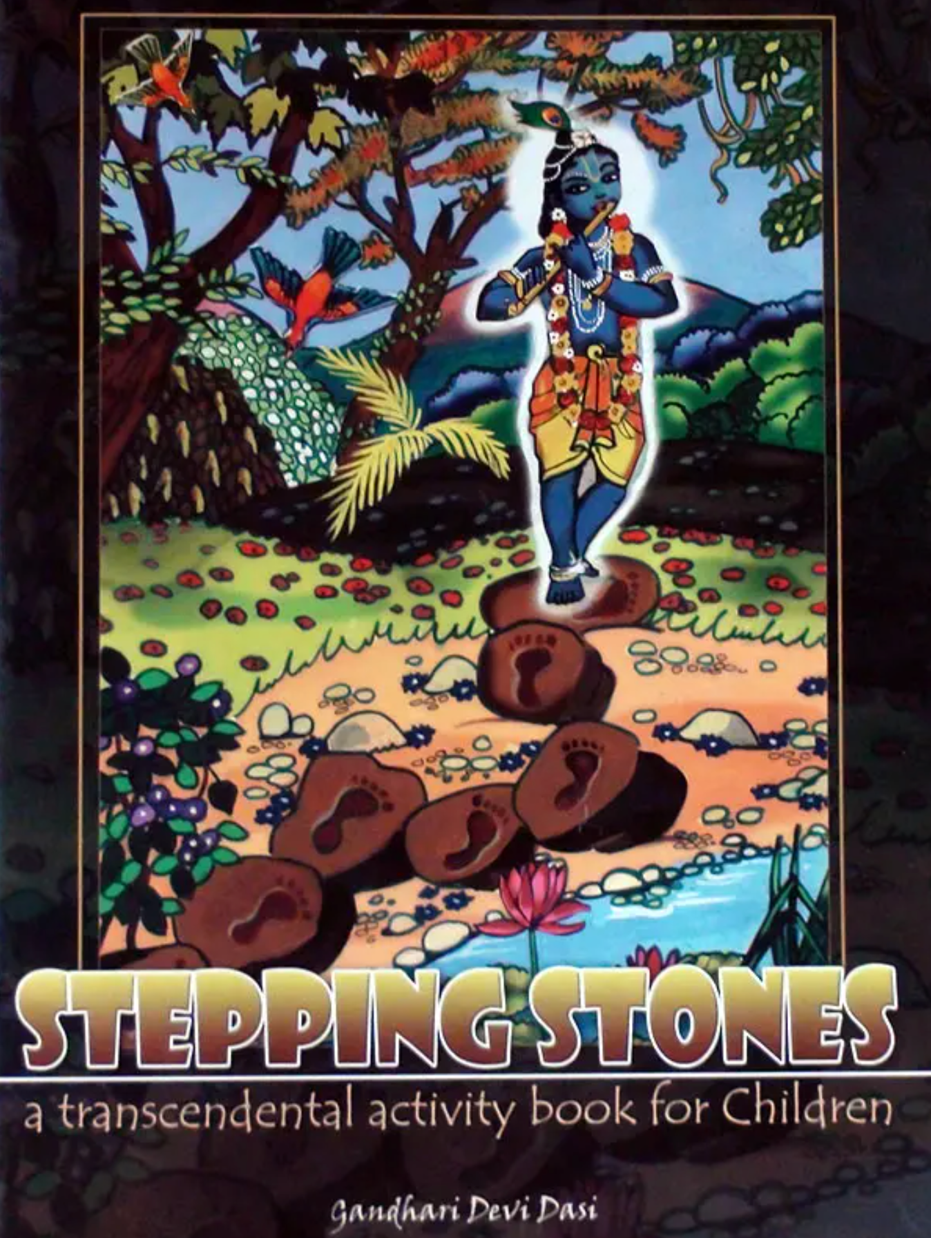 Stepping Stones: A trascendental Activity Book for Children by Ghandari Devi Dasi