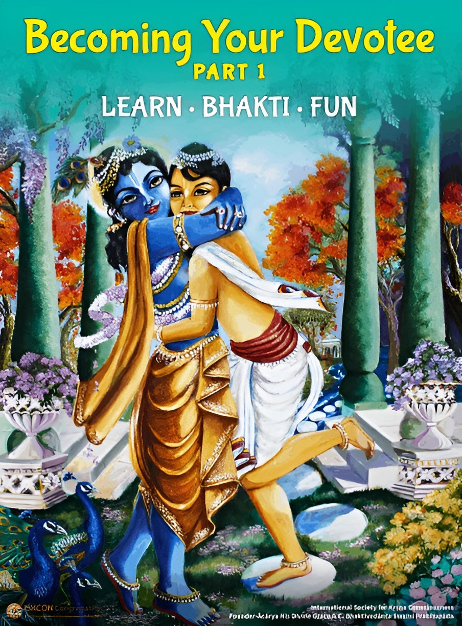 Becoming Your Devotee Part 1 by Gourangi Gandharvika Devi Dasi