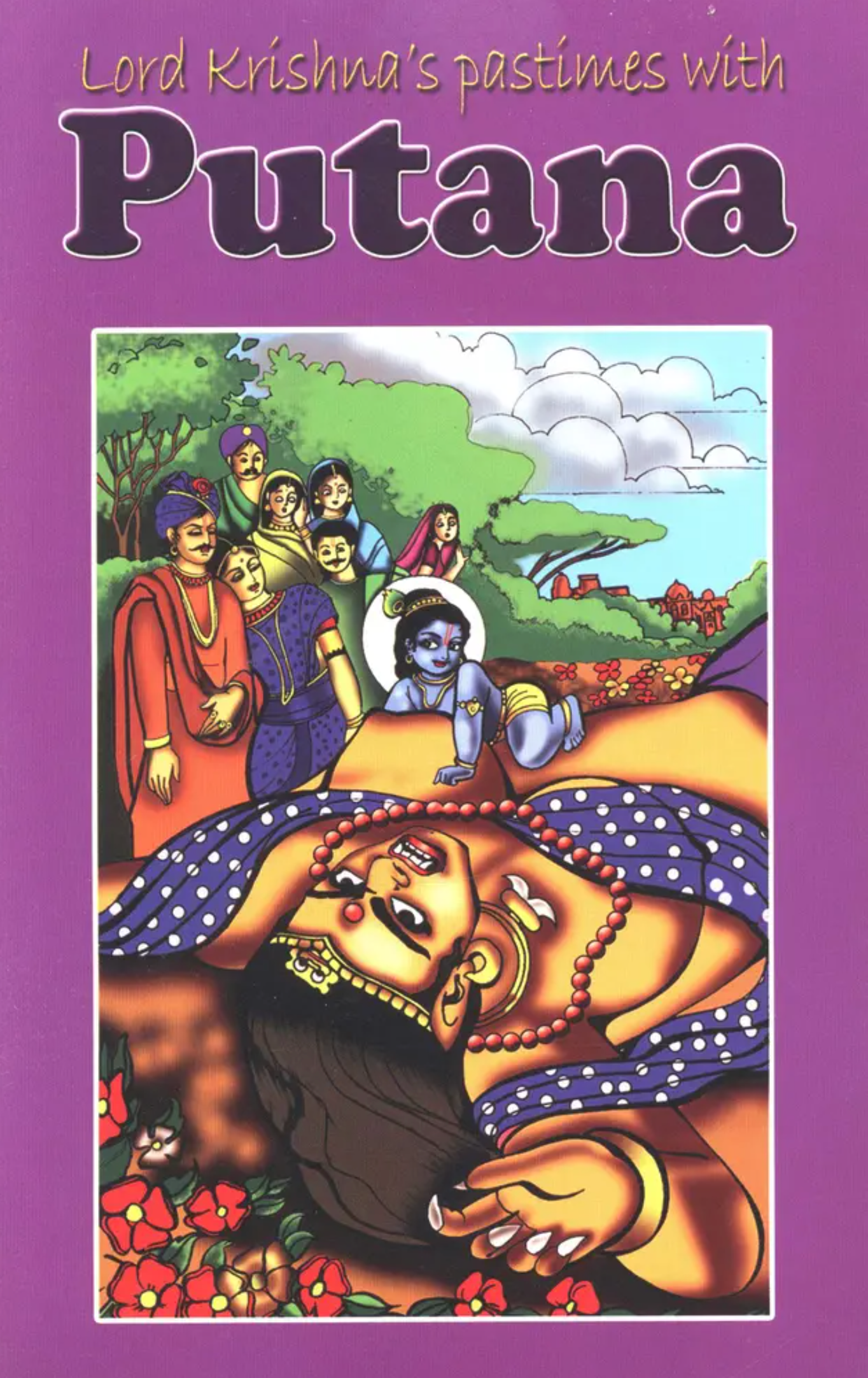 Lord Krishna's Pastimes With Putana: A Children's Storybook