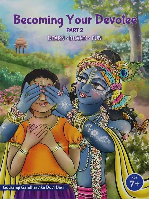 Becoming Your Devotee Part 2 by Gourangi Gandhavika Devi Dasi