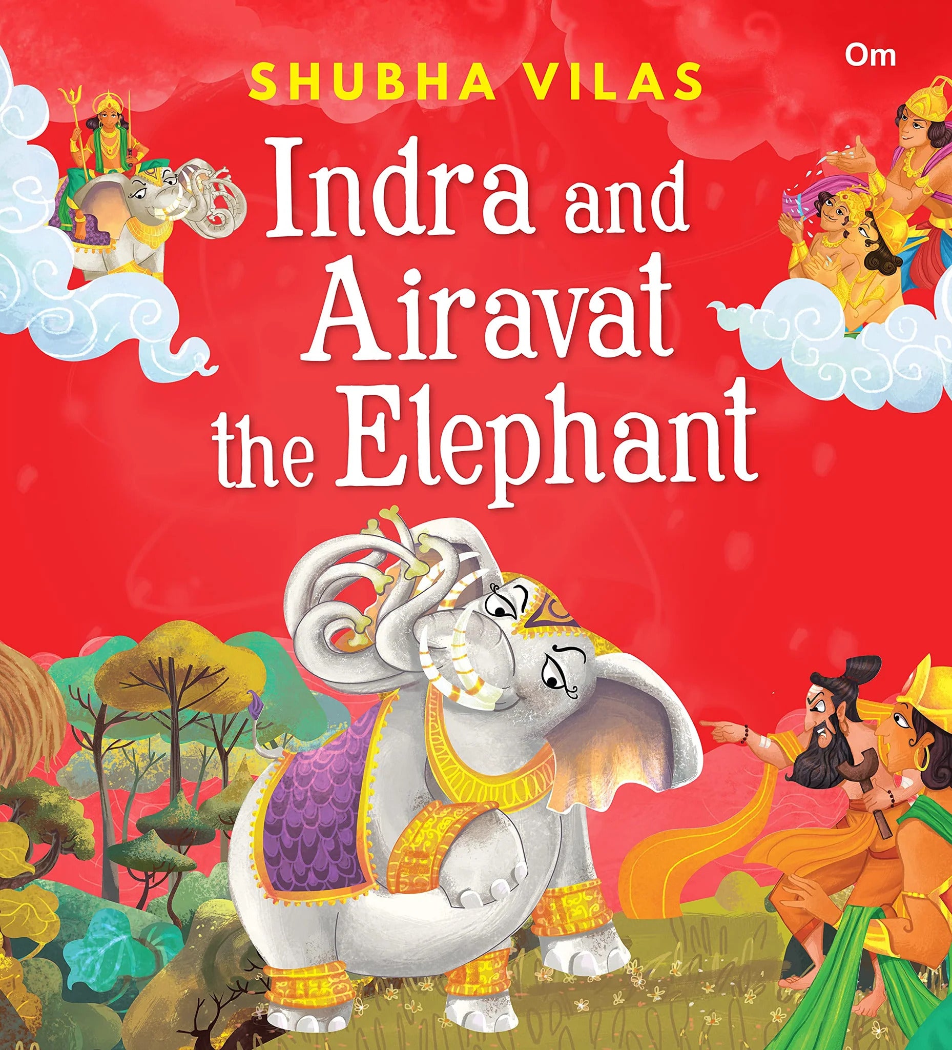 Vehicles of Gods: Indra and Airavat the Elephant By Shubha Vilas